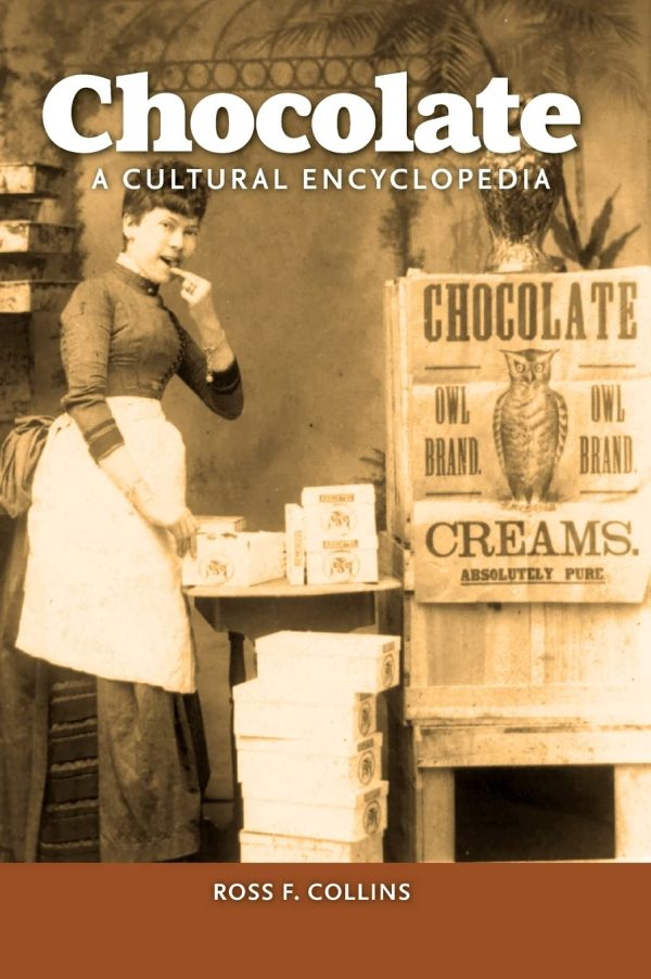 Chocolate (A Cultural Encyclopedia)