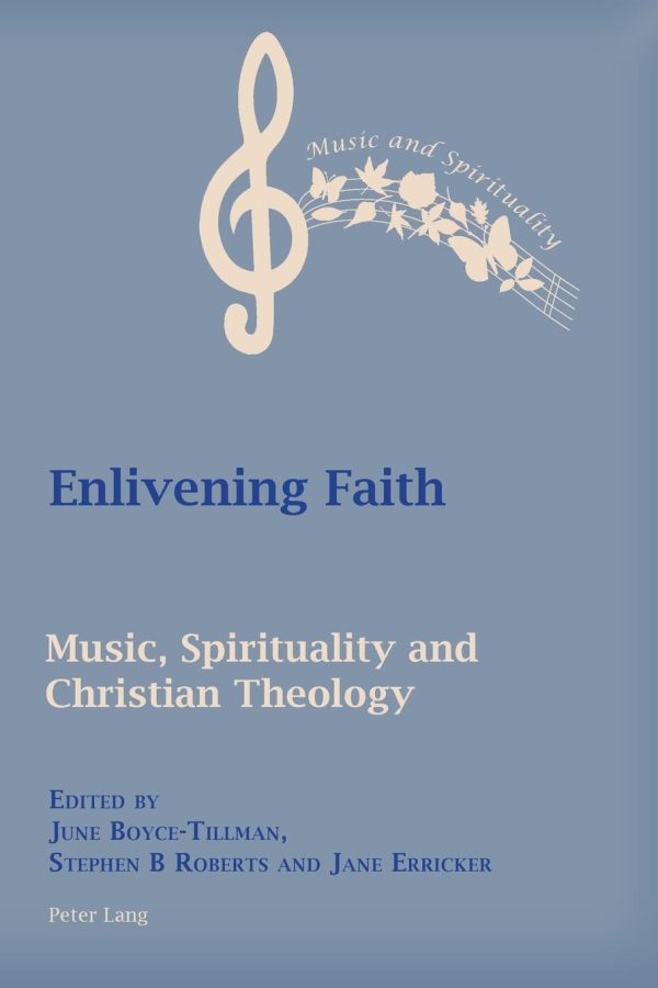 Enlivening Faith (Music, Spirituality and Christian Theology)
