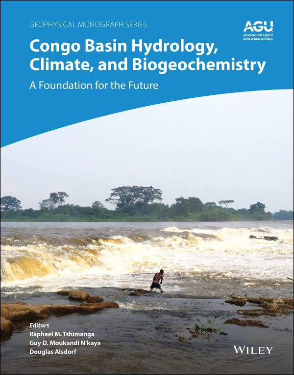 Congo Basin Hydrology, Climate, and Biogeochemistry (A Foundation for the Future)